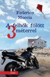 Ciceró Federico Moccia: A felhők fölött 3 méterrel - könyv
