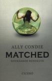 Ciceró Könyvstúdió Kft. Ally Condie: Matched - könyv