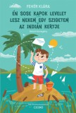 Ciceró Könyvstúdió Kft. Fehér Klára: Én sose kapok levelet - Lesz nekem egy szigetem - Az indián kertje - könyv