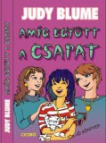 Ciceró Könyvstúdió Kft. Judy Blume: Amíg együtt a csapat - könyv