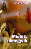 Ciceró Könyvstúdió Kft. Lauren Oliver: Mielőtt elmegyek - könyv