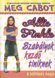 Ciceró Könyvstúdió Kft. Meg Cabot: Allie Finkle - Szabályok kezdő tiniknek 1. - könyv