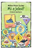 Ciceró Könyvstúdió Kft. Müller Péter Sziámi: Mi a jeled? - CD melléklettel - könyv