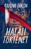 Ciceró Könyvstúdió Kft. Ravena Guron: Haláli történet - könyv