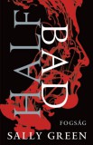 Ciceró Sally Green: Half Bad – Fogság - könyv