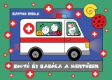 Citera Kft. Bartos Erika: Bogyó és Babóca a mentőben - könyv