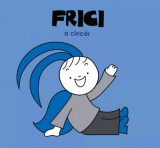 Citera Kft. Bartos Erika: Frici, a cincér - könyv