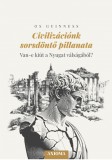 Civilizációnk sorsdöntő pillanata