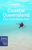 Coastal Queensland & The Great Barrier Reef - Lonely Planet