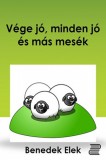 Content 2 Connect Benedek Elek: Vége jó, minden jó és más mesék - könyv