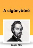 Content 2 Connect Jókai Mór: A cigánybáró - könyv