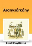 Content 2 Connect Kosztolányi Dezső: Aranysárkány - könyv