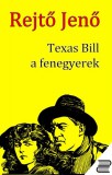 Content 2 Connect Rejtő Jenő: Texas Bill, a fenegyerek - könyv