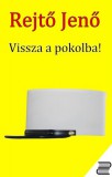 Content 2 Connect Rejtő Jenő: Vissza a pokolba! - könyv