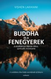 Cor Leonis Kiadó Vishen Lakhiani: A Buddha és a Fenegyerek - könyv