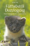 Corvina Füttyöstől Duzzogóig