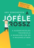 Corvina Kiadó Amy Edmondson: A jóféle rossz - A kudarckezelés technikája a munkahelyen és a magánéletben - könyv