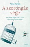 Corvina Kiadó Anna Kaver: A szorongás vége - könyv