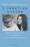 Corvina Kiadó Emma Heming Willis: A váratlan utazás - könyv