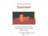Corvina Kiadó Felcsuti Péter - Szerintem
