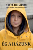 Corvina Kiadó Greta Thunberg, Thunberg, Svante, Ernman, Beata, Ernman, Malena: Ég a házunk - könyv