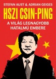 Corvina Kiadó Hszi Csin-ping - a világ legnagyobb hatalmú embere
