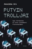 Corvina Kiadó Jessikka Aro: Putyin trolljai - könyv