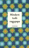 Corvina Kiadó Knipp, James: Mindent tudó nagypapa - könyv