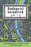 Corvina Kiadó Kriska György, Gánóczy Anita: Budapesti utcanevek A-Z - könyv