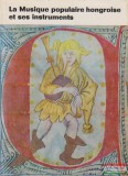 Corvina Kiadó La Musique populaire hongroise et ses instruments