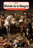 Corvina Kiadó Lázár István: Histoire de la Hongrie - könyv