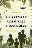 Corvina Kiadó Mat Youkee: Negyven nap a dzsungel fogságában - Négy gyermek csodával határos megmenekülése - könyv