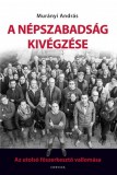 Corvina Kiadó Murányi András: A Népszabadság kivégzése - Az utolsó főszerkesztő vallomása - könyv