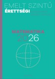 Corvina Kiadó Roberto Marchesini: Emelt szintű érettségi - matematika 2026 - könyv