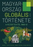 Corvina Kiadó Ruediger Dahlke: Magyarország globális története - A kezdetektől 1868-ig - könyv