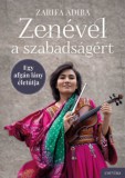 Corvina Kiadó Zarifa Adiba: Zenével a szabadságért - könyv