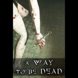 Crania Games A Way To Be Dead (PC - Steam elektronikus játék licensz)