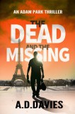 Crater of the North A. D. Davies: The Dead and the Missing - An Adam Park Thriller - könyv
