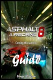 Cris Converse Simge Ceylan: Asphalt 8: Airborne - Strategy Guide - könyv