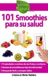 Cristina Rebiere, Olivier Rebiere: 101 Smoothies para su salud - könyv
