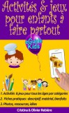 Cristina Rebiere, Olivier Rebiere: Activités & jeux pour enfants a faire partout - könyv