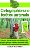 Cristina Rebiere, Olivier Rebiere: Cartographier une foret ou un terrain - könyv