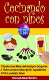 Cristina Rebiere, Olivier Rebiere: Cocinando con ninos - könyv