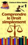Cristina Rebiere, Olivier Rebiere: Comprendre le Droit simplement n°1 - könyv