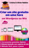 Cristina Rebiere, Olivier Rebiere: Criar um site gratuito em uma hora - könyv
