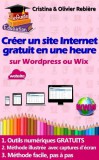 Cristina Rebiere, Olivier Rebiere: eGuide Education: Créer un site Internet gratuit en une heure - könyv