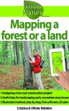 Cristina Rebiere, Olivier Rebiere: Mapping a forest or a land - könyv