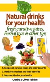 Cristina Rebiere, Olivier Rebiere: Natural drinks for your health - könyv