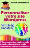 Cristina Rebiere, Olivier Rebiere: Personnaliser votre site Wordpress - könyv