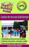 Cristina Rebiere, Olivier Rebiere: Team Building inside n°5 - Gestión de recursos & del tiempo - könyv